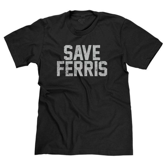 Other - Save Ferris Classic 80_S Movie Funny Parody Tshirt